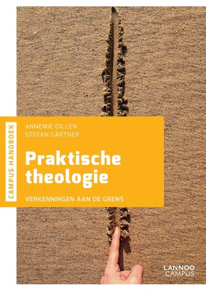Praktische theologie, Annemie Dillen ; Stefan Gärtner - Paperback - 9789401426381