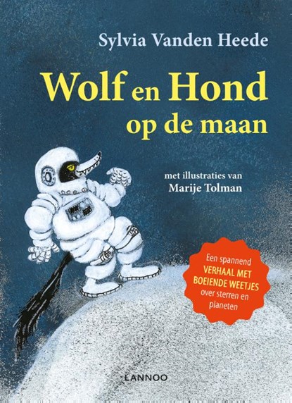 Wolf en Hond op de maan, Sylvia Vanden Heede ; Marije Tolman - Gebonden - 9789401426831