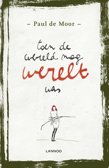 Toen de wereld nog werelt was, Paul de Moor - Paperback - 9789401427012