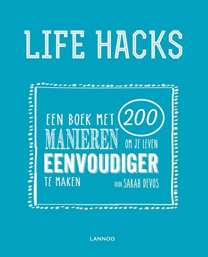 Life hacks, Sarah Devos - Ebook - 9789401427623