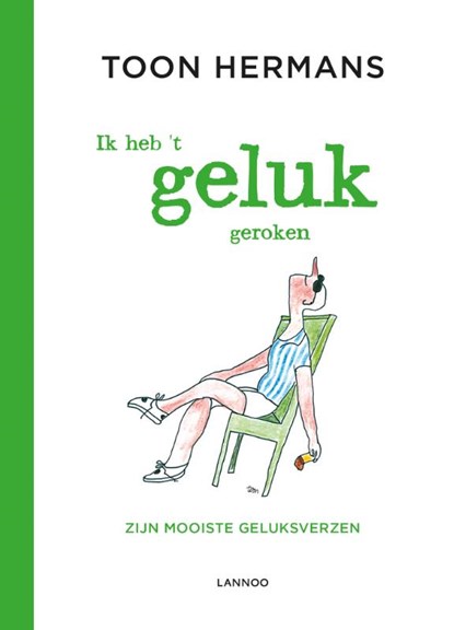 Ik heb 't geluk geroken, Toon Hermans - Gebonden - 9789401428453