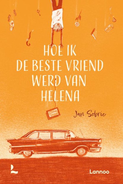 Hoe ik de beste vriend werd van Helena, Jan Sobrie - Gebonden - 9789401428460