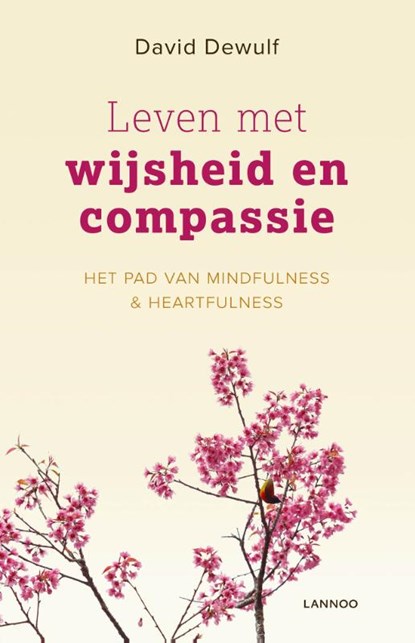 Leven met wijsheid en compassie, David Dewulf - Paperback - 9789401429467
