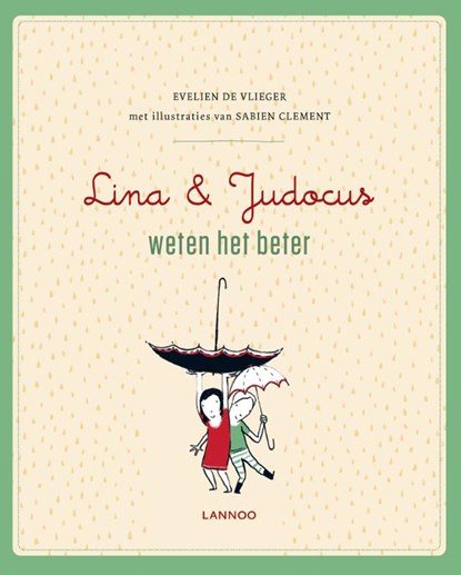Lina en Judocus weten het beter, Evelien De Vlieger ; Sabien Clement - Gebonden - 9789401429542