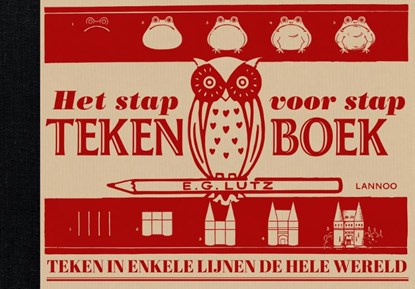 Het stap voor stap tekenboek, E.G. Lutz - Gebonden - 9789401429672