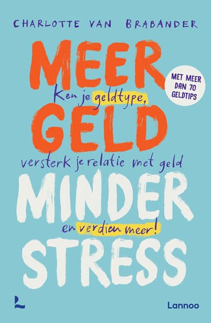 Meer geld, minder stress, Charlotte Van Brabander - Ebook - 9789401429849