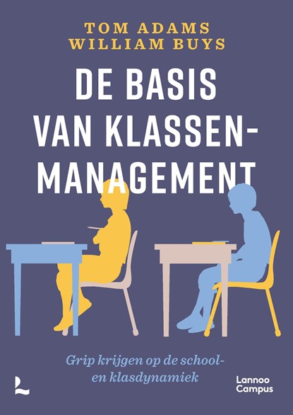 De basis van klassenmanagement, Tom Adams ; William Buys - Ebook - 9789401430210