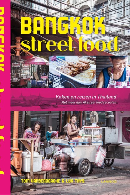 Bangkok Street Food, Tom Vandenberghe ; Luk Thys - Ebook - 9789401430388