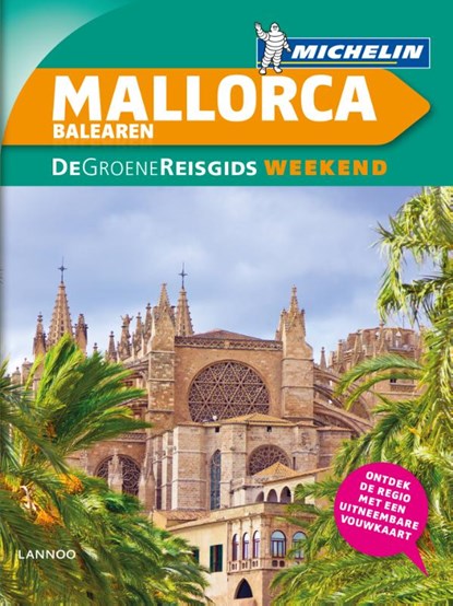 De Groene Reisgids Weekend - Mallorca/Balearen, niet bekend - Paperback - 9789401431361