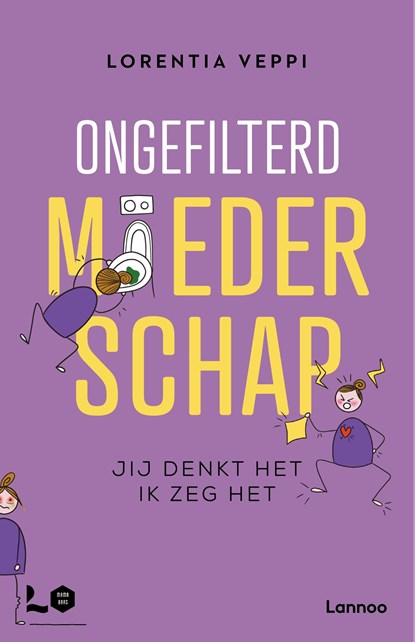 Ongefilterd moederschap, Lorentia Veppi - Ebook - 9789401432221