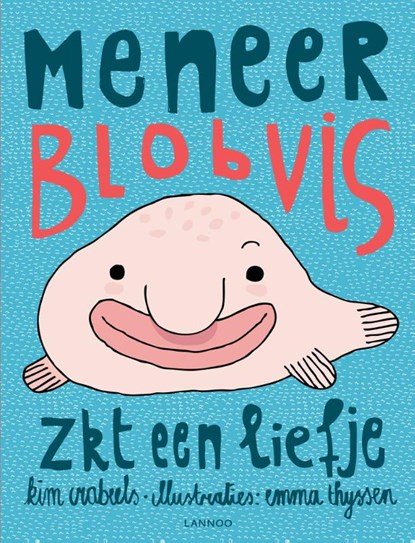 Meneer Blobvis zkt een liefje, Kim Crabeels - Gebonden - 9789401433174