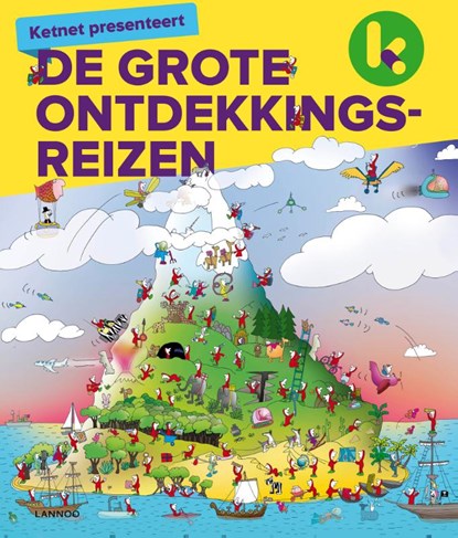 Ketnet presenteert: De grote ontdekkingsreizen, Andrea Mills ; Jim Green ; Steven Carton - Gebonden - 9789401433198
