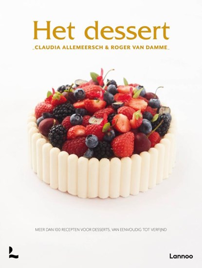Het dessert, Roger van Damme ; Claudia Allemeersch - Gebonden - 9789401433846