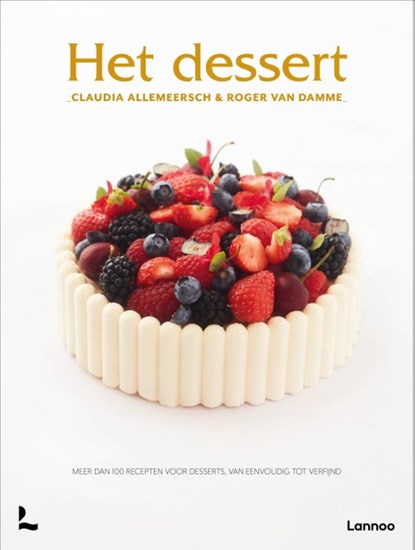 Het dessert, Roger van Damme ; Claudia Allemeersch - Gebonden - 9789401433846