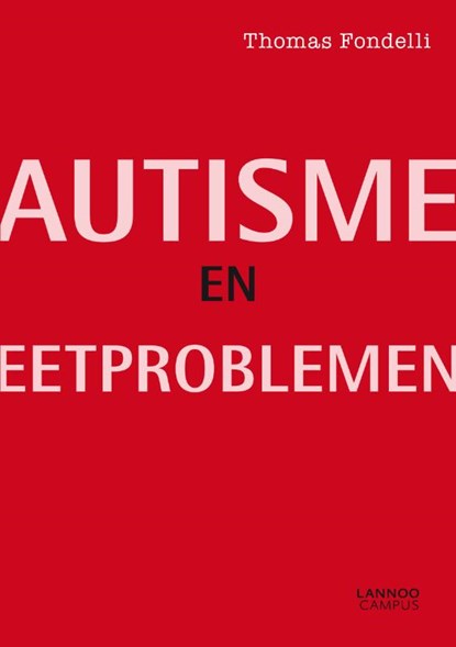 Autisme en eetproblemen, Thomas Fondelli - Paperback - 9789401435093