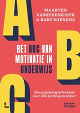 Het ABC van motivatie in onderwijs - Maarten Vansteenkiste ; Bart Soenens - 9789401435130