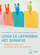 Leven en liefhebben met dementie | Jeroen Wapenaar ; Marc Petit ; Susanne de Joode ; Jos van der Poel | 
