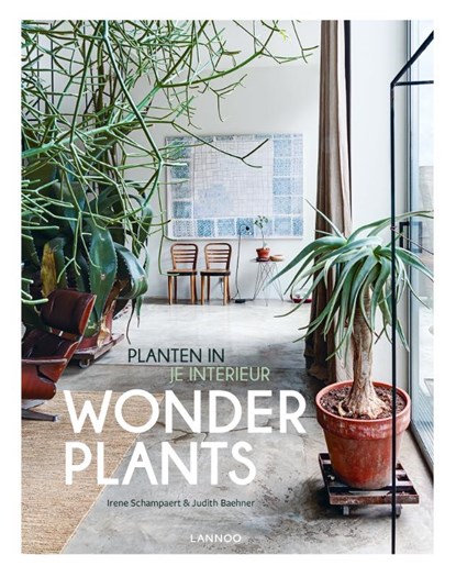 Wonderplants, Irene Schampaert ; Judith Baehner - Gebonden - 9789401436809