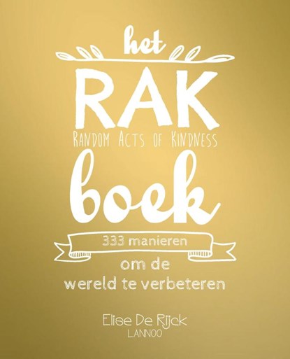 Het RAK boek, Elise de Rijck - Paperback - 9789401437073