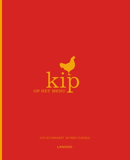 Kip, Luc Hoornaert ; Kris Vlegels - Gebonden - 9789401437561