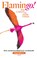Flamingo!, Kim Crabeels ; Marije Tolman - Gebonden - 9789401437851