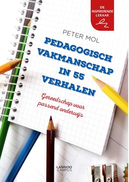Pedagogisch vakmanschap in 55 verhalen, Peter Mol - Paperback - 9789401438308