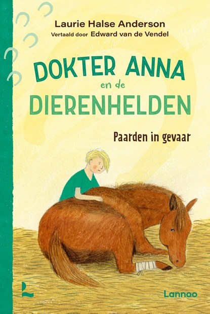 Paarden in gevaar - Dokter Anna en de dierenhelden, Laurie Halse Anderson - Ebook - 9789401438964
