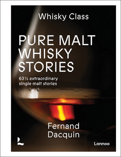Pure Malt Whisky Stories, Fernand Dacquin - Gebonden - 9789401440448