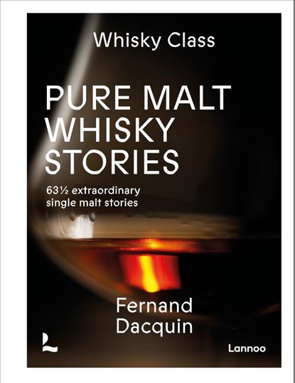 Pure Malt Whisky Stories, Fernand Dacquin - Gebonden - 9789401440448