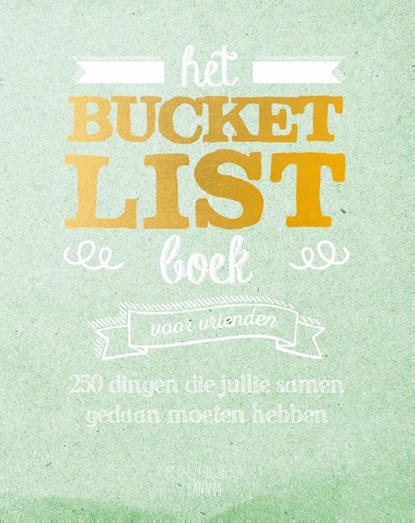 Het Bucketlist boek voor vrienden, Elise De Rijck - Paperback - 9789401440783