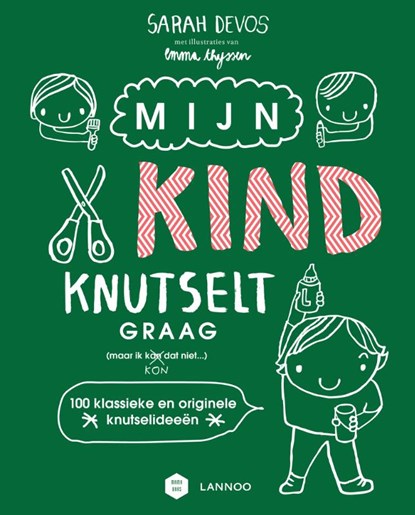 Mijn kind knutselt graag!, Sarah Devos - Paperback - 9789401441414