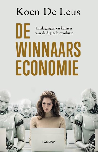 De winnaarseconomie, Koen De Leus - Paperback - 9789401441759