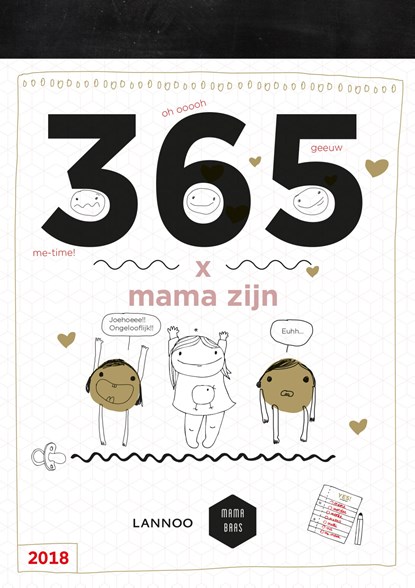 365 x mama zijn 2018, Sofie Vanherpe ; Emma Thyssen - Paperback - 9789401442916