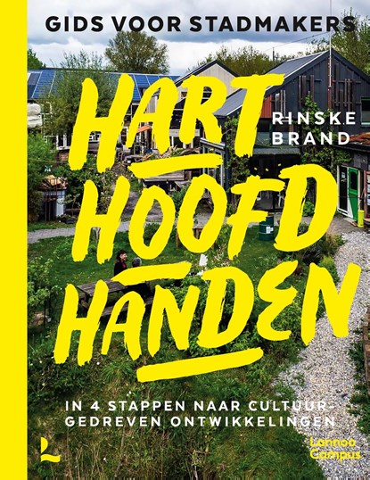 Hart hoofd handen - gids voor stadmakers, Rinske Brand - Ebook - 9789401442985