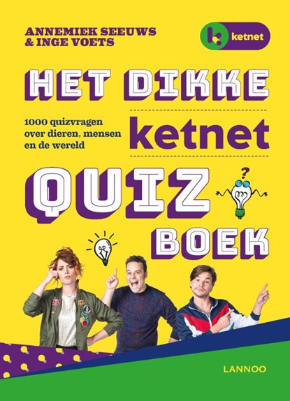 Het dikke Ketnet quizboek, Annemiek Seeuws ; Inge Voets - Gebonden - 9789401443036
