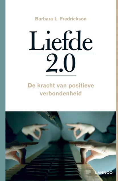 Liefde 2.0, Barbara L. Fredrickson - Paperback - 9789401443494