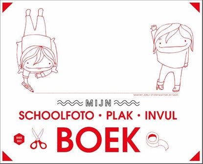 Mijn schoolfoto-plak-invulboek, Sofie Vanherpe ; Emma Thyssen - Gebonden - 9789401444125