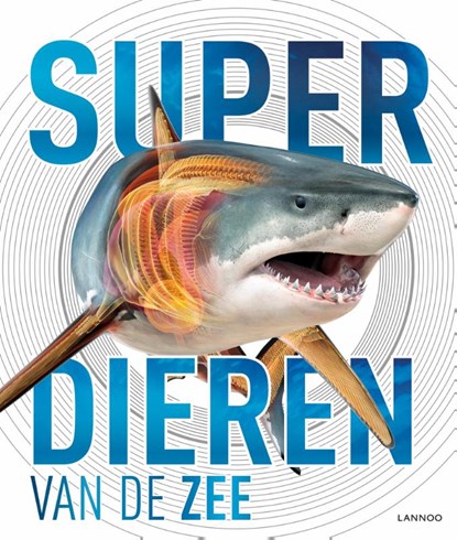 Superdieren van de zee, Derek Harvey - Gebonden - 9789401444255
