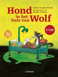 Hond in het huis van Wolf | Sylvia Vanden Heede ; Marije Tolman | 