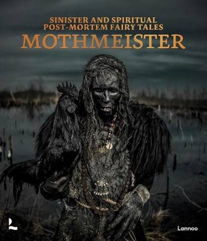 Sinister and Spiritual Post-Mortem Fairy Tales, Mothmeister - Gebonden - 9789401444354