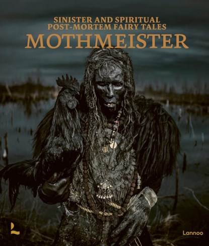 Sinister and Spiritual Post-Mortem Fairy Tales, Mothmeister - Gebonden - 9789401444354