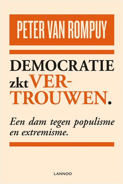 Democratie zkt vertrouwen, Peter Van Rompuy - Paperback - 9789401444712