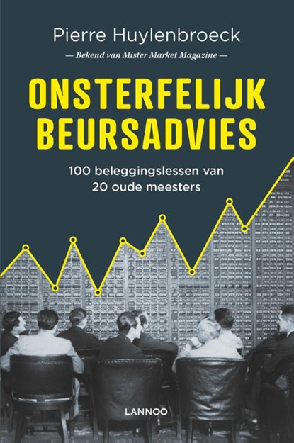 Onsterfelijk beursadvies, Pierre Huylenbroeck - Paperback - 9789401444729