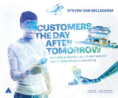 Customers the day after tomorrow, Steven Van Belleghem - Ebook - 9789401445429