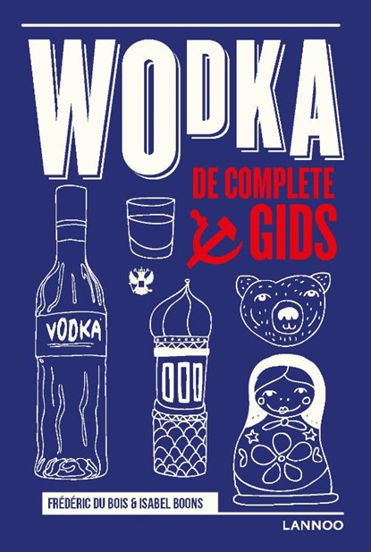 Wodka, Frédéric Du Bois ; Isabel Boons - Gebonden - 9789401445436
