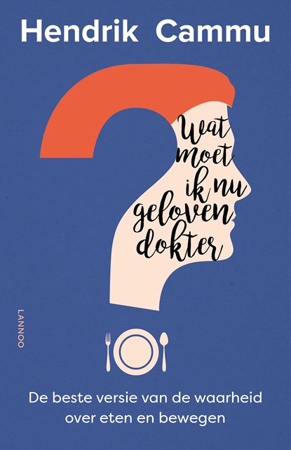 Wat moet ik nu geloven, dokter?, Hendrik Cammu - Ebook - 9789401445634