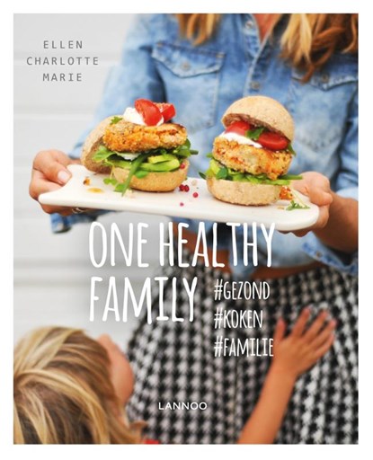 One healthy family, Ellen Charlotte Marie - Paperback - 9789401445955