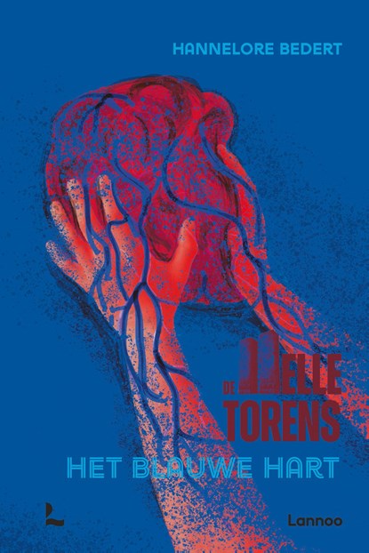 De Helletorens - Het blauwe hart, Hannelore Bedert - Gebonden - 9789401445986