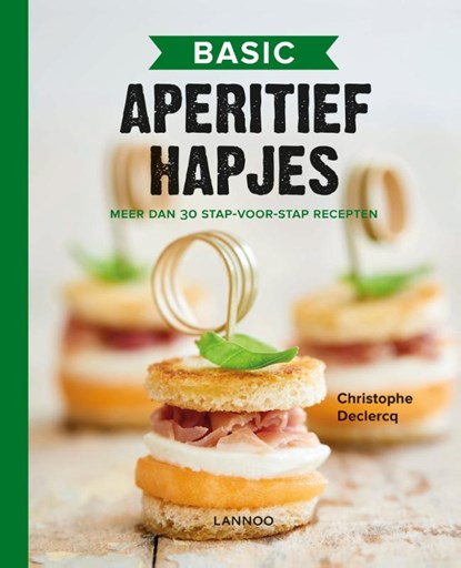 Basic aperitiefhapjes, Christophe Declercq - Paperback - 9789401446518