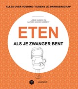 Eten als je zwanger bent - Lobke Husson ; Katrien Van der Vaerent ; Mama Baas - 9789401446549